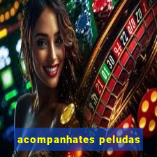 acompanhates peludas